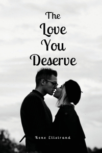 Love You Deserve