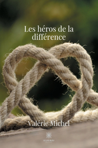 Les héros de la différence