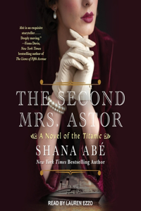 Second Mrs. Astor Lib/E