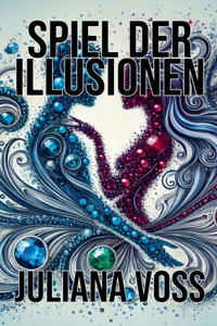 Spiel der Illusionen