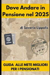 Dove Andare in Pensione Nel 2025