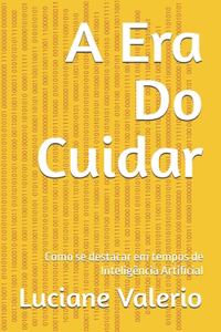 A Era Do Cuidar