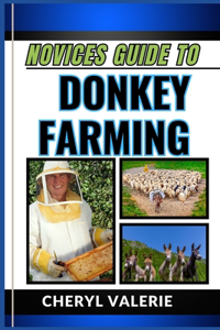 Novices Guide to Donkey Farming