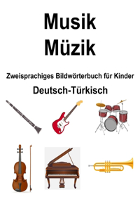 Deutsch-Türkisch Musik / Müzik Zweisprachiges Bildwörterbuch für Kinder