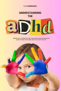 Understanding the ADHD