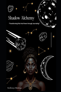 Shadow Alchemy