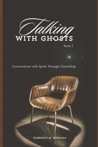 Talking with Ghosts