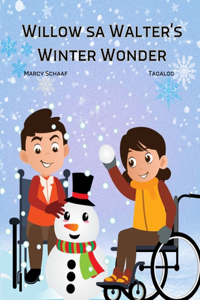 Willow sa Walter's Winter Wonder (Tagalog)
