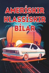 Amerískir Klassískir Bílar Litabók