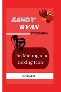 Sandy Ryan Biography