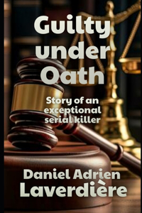 Guilty Under Oath