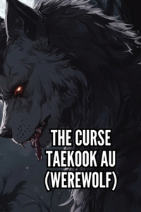 The Curse Taekook Au (Werewolf)
