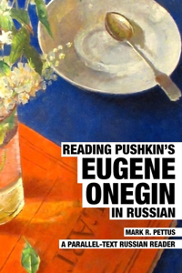 Reading Pushkin's Eugene Onegin in Russian