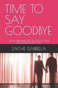 Time to Say Goodbye