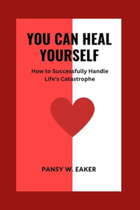 You Can Heal Yourself