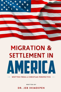 Migration and Settlement in America