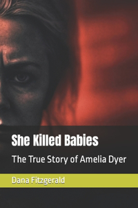 She Killed Babies