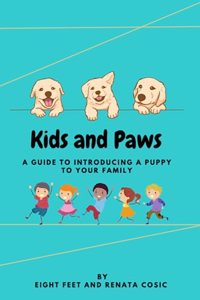 Kids and Paws: A guide to introducing a puppy to your family