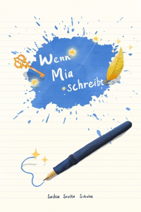 Wenn Mia schreibt