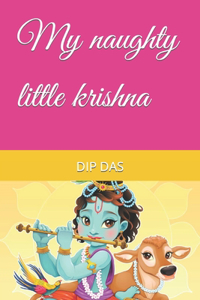 My naughty little krishna