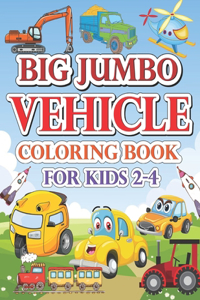 Big Jumbo Vehicle Coloring Book For Kids 2-4