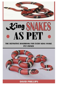King Snakes as Pet