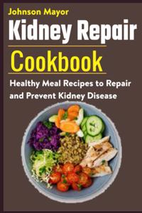 Kidney Repair Cookbook