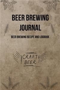 Beer Brewing Journal: Beer Brewing Recipe And Logbook