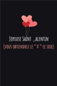 Joyeuse saint alentin vous obtiendrez le 