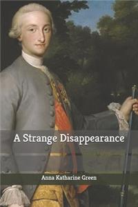 A Strange Disappearance