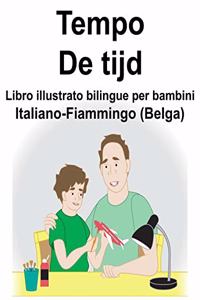 Italiano-Fiammingo (Belga) Tempo/De tijd Libro illustrato bilingue per bambini