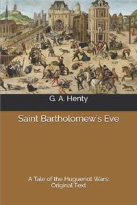 Saint Bartholomew's Eve