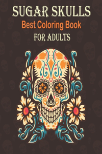 Best Sugar Skulls Coloring Book For Adults