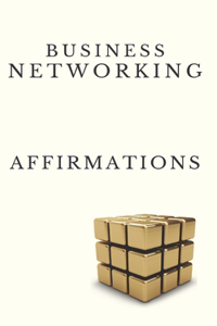 Business Networking Affirmations