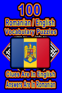 100 Romanian/English Vocabulary Puzzles