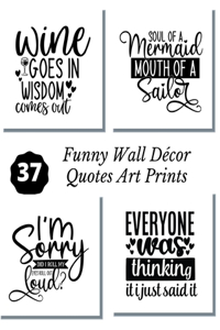 Funny Wall Décor Quotes Art Prints