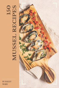 150 Mussel Recipes
