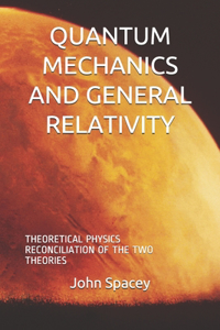 Quantum Mechanics and General Relativity