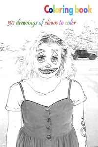 Coloring book 50 drawings of clown to color