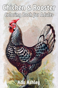 Chicken & Rooster Coloring Book for Adults