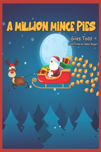 A Million Mince Pies.