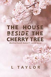 House Beside The Cherry Tree
