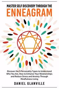 Master Self Discovery Through the Enneagram