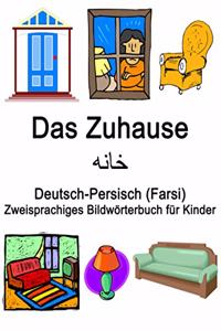 Deutsch-Persisch (Farsi) Das Zuhause / خانه Zweisprachiges Bildwörterbuch für Kinder