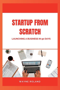 Startup from Scratch