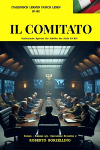 COMITATO - (Russischer spion 4 - Italiano B1-B2): (Italienische Sprache für Schüler der Stufe B1-B2)