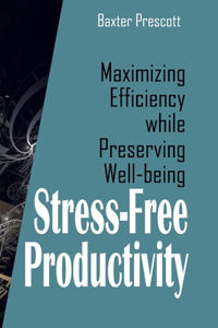 Stress-Free Productivity