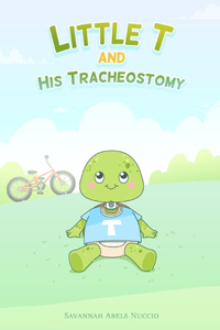 Little T and His Tracheostomy