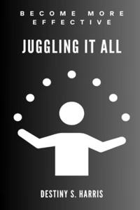 Juggling It ALL