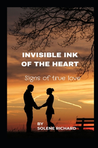 Invisible Ink of the Heart